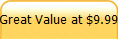 Great Value at $9.99