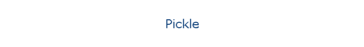 Pickle