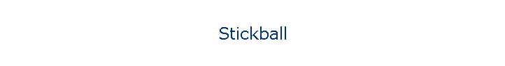 Stickball