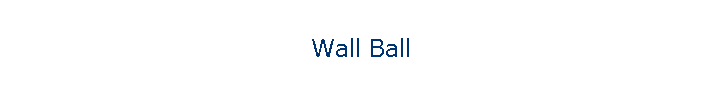 Wall Ball