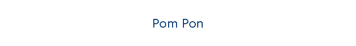 Pom Pon