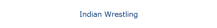 Indian Wrestling
