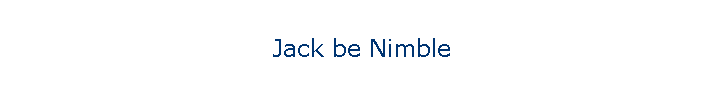 Jack be Nimble
