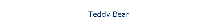 Teddy Bear